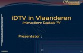 Deze presentatie mag noch geheel, noch gedeeltelijk worden herbruikt of gekopieerd zonder de schriftelijke toestemming van Seniornet Vlaanderen VZW iDTV.