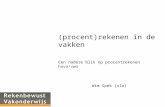 (procent)rekenen in de vakken Een nadere blik op procentrekenen havo/vwo Wim Spek (slo)