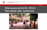 | faculteit der letteren 19-12-20131 Nieuwsoverzicht 2013 Faculteit der Letteren.