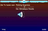 De Tv tune van Peking Express ------------0------------- De Himalaya Route verderterug.