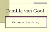 Familie van Gool Een korte bloemlezing. Kees van Gool – Joanna Geraerds