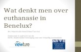 Wat denkt men over euthanasie in Benelux? drs. Maurice de Hond (View/Ture bv) Onderzoek in opdracht van de NVVE, Nederlandse Vereniging voor een Vrijwillig