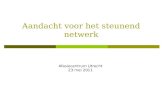 Aandacht voor het steunend netwerk Afasiecentrum Utrecht 23 mei 2011.