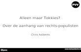 Alleen maar Tokkies? Over de aanhang van rechts-populisten Chris Aalberts Glynx  PVV.