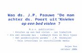 Was ds. J.P. Paauwe “De man achter ds. Poort uit Knielen op een bed violen”? N.a.v. publicaties: • Knielen op een bed violen – Jan Siebelink • Als een.