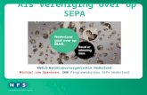 Als vereniging over op SEPA KNBLO-Wandelsportorganisatie Nederland Michiel van Doeveren, DNB Programmabureau SEPA Nederland.
