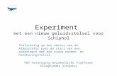 Experiment met een nieuw geluidsstelsel voor Schiphol Toelichting op het advies van de Alderstafel over de start van een experiment met een nieuw normen-