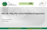 Www.steunpuntSSL.be Aan de slag met schoolfeedbackrapporten Bieke De Fraine KU Leuven Studiedag 13 maart 2014, Mechelen.