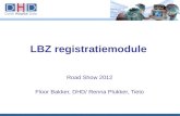 LBZ registratiemodule Road Show 2012 Floor Bakker, DHD/ Renna Plukker, Tieto.