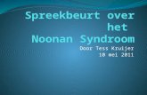 Door Tess Kruijer 10 mei 2011. Wat is het Noonan Syndroom? Chromosoom/DNA/Genen Dr. Jacqueline Noonan.