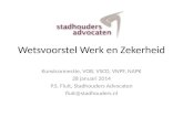 Wetsvoorstel Werk en Zekerheid Kunstconnectie, VOB, VSCD, VNPF, NAPK 28 januari 2014 P.S. Fluit, Stadhouders Advocaten fluit@stadhouders.nl.