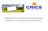 Toekomstvisie van CRICS op professioneel Contract- en Leveranciersmanagement.