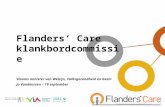 •Flanders’ Care klankbordcommissie •Vlaams minister van Welzijn, Volksgezondheid en Gezin •Jo Vandeurzen – 19 september.