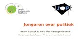 Jongeren over politiek Bram Spruyt & Filip Van Droogenbroeck Vakgroep Sociologie – Vrije Universiteit Brussel.