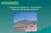 Fietstocht Provence 11 – 16 mei 2010 “Over en rond de Mont Ventoux” WK De Wringers Bertem.