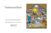 Toekomstlied Bonnefooiproject bij advent en Kerst 2013.