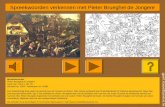 © geert.kraeye@pandora.be Spreekwoorden verkennen met Pieter Brueghel de Jongere Spreekwoorden Pieter Brueghel de Jongere Doek van 116,5 x 167 cm. (Brussel.