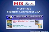 Presentatie FlightSim Commander 9.XX Henny Hazekamp, oktober 2011.