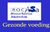 B.M. Dijkman ROC ASA, Amsterdam Gezonde voeding B.M. Dijkman ROC ASA, Amsterdam Gezonde voeding.
