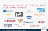 Alpe d’HuZes • Opgeven is geen optie! Sponsoren van Alpe d’HuZes 2014 zijn onder andere …