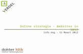 Online strategie - Websites in 2012 Info dag - 15 Maart 2012.