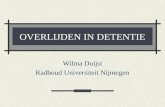 OVERLIJDEN IN DETENTIE Wilma Duijst Radboud Universiteit Nijmegen.