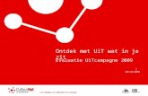 Ontdek met UiT wat in je zit Evaluatie UiTcampagne 2009 │ 28/10/2009.