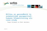 22/06/2014 Milieu en gezondheid in ruimtelijke perspectief: humane biomonitoring als case-study Roger Dijkmans en Roel Smolders.