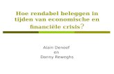 Hoe rendabel beleggen in tijden van economische en financiële crisis ? Alain Deneef en Danny Reweghs.