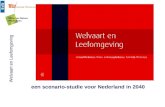 Welvaart en Leefomgeving een scenario-studie voor Nederland in 2040.