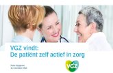 Peter Hoppener 21 november 2013 VGZ vindt: De patiënt zelf actief in zorg.
