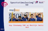 Sportstimulering in het SO Guy Steenweg SBE en Martijn Smits ALO.
