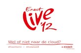 #Exactlive12 / #livesessie8 Wel of niet naar de cloud?