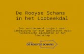 De Rooyse Schans in het Loobeekdal Een vernieuwend project naar aanleiding van een speurtocht naar historische elementen in het landschap.