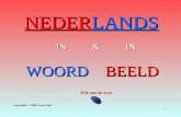 1 NEDERLANDS WOORD BEELD IN & IN IN & IN copyright © 2004 Frans Snik Klik met de muis.
