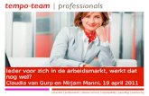 Ieder voor zich in de arbeidsmarkt, werkt dat nog wel? Claudia van Gurp en Mirjam Manni, 19 april 2011 1.