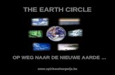 THE EARTH CIRCLE OP WEG NAAR DE NIEUWE AARDE … .