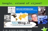Ir. drs. Jan Martens van MedBlog.nl / MaCoAd Google, vriend of vijand?