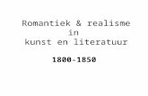Romantiek & realisme in kunst en literatuur 1800-1850.