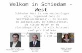 Welkom in Schiedam - West Schiedam West is een vooroorlogse wijk, begrensd door de Westfrankelandsedijk, de Willem de Zwijgerlaan, de Schoolstraat, de.