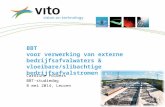 BBT voor verwerking van externe bedrijfsafvalwaters & vloeibare/slibachtige bedrijfsafvalstromen Caroline Polders BBT-studiedag 8 mei 2014, Leuven.