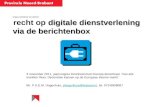 Digitale dienstverlening via de berichtenbox Casus workshop vrij verkeer recht op digitale dienstverlening via de berichtenbox 3 november 2011, jaarcongres.