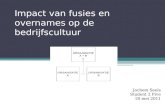 Impact van fusies en overnames op de bedrijfscultuur Jochem Seels Student 2 Five 18 mei 2011 ?