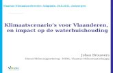 Vlaamse Klimaatconferentie: Adaptatie, 26.5.2011, Antwerpen Klimaatscenario’s voor Vlaanderen, en impact op de waterhuishouding Johan Brouwers Dienst Milieurapportering.