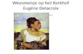 Weesmeisje op het Kerkhof Eugéne Delacroix 1723. Inhoudsopgave • Omschrijving schilderij • Informatie over het schilderij • Andere objecten - vergelijking.