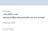 Seminar Het effect van persoonlijke presentatie op uw omzet Anita ten Hoff.