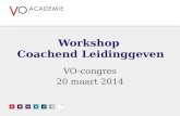 Workshop Coachend Leidinggeven VO-congres 20 maart 2014.