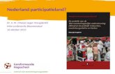Nederland participatieland? Dr. Ir. M. (Marja) Jager-Vreugdenhil Mini-conferentie Bloemendaal 16 oktober 2013