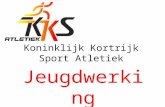Koninklijk Kortrijk Sport Atletiek Jeugdwerking. AtletiekVeldlopenPisteLopenSpringenWerpen Wegatletiek