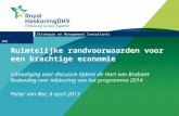 Ruimtelijke randvoorwaarden voor een krachtige economie Uitnodiging voor discussie tijdens de Hart van Brabant Radendag over inkleuring van het programma.